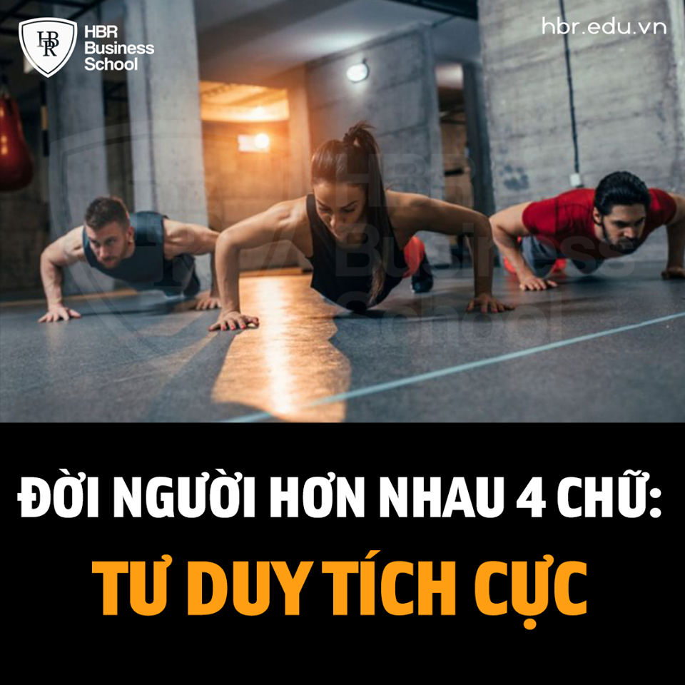 ĐỜI NGƯỜI HƠN NHAU 4 CHỮ: TƯ DUY TÍCH CỰC