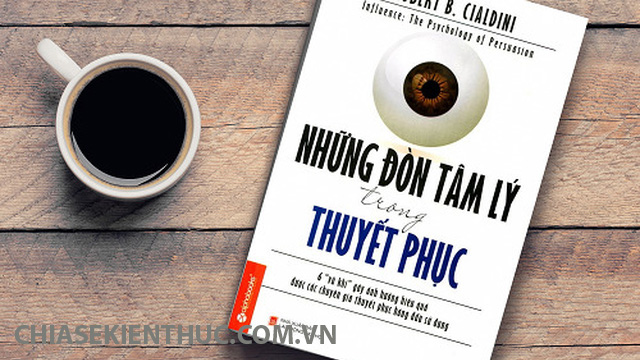 Những đòn tâm lý trong thuyết phục – Robert Cialdini