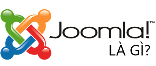 Joomla – hệ thống quản trị mã nguồn mở được viết bằng ngôn ngữ PHP