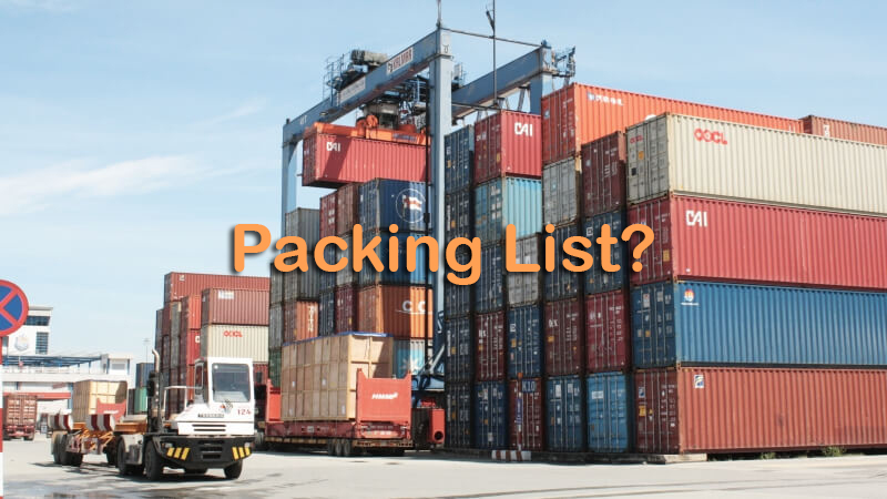 Packing list là gì? Vai trò packing list trong xuất nhập khẩu?